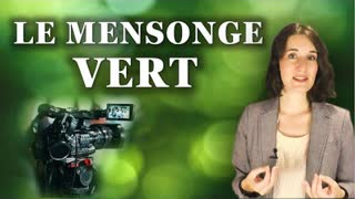 Le mensonge vert