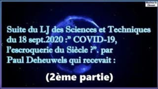 2/2 - COVID 19, escroquerie du siÃ¨cle ? (2Ã¨me partie)