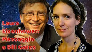 Messaggio di LAURA EISENHOWER a Bill Gates e ai Potenti del Mondo   Sottotitoli in italiano