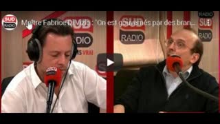 MaÃ®tre Fabrice Di Vizio: Â« On est gouvernÃ© par des BRANQUIGNOLES ! Â»