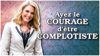 Ayez le courage d'Ãªtre complotiste !