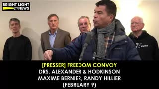 Freedom Convoy - Drs. Paul Alexander & Roger Hodkinson, Maxime Bernier & Randy Hillier