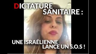 Dictature sanitaire : Une israÃ©lienne lance un S.O.S !