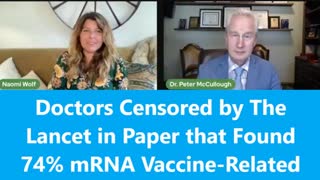 Doctors Censored by The Lancet in Paper that Found 74% mRNA Vaccine-Related Cause of Death