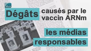 KLATV - DÃ©gÃ¢ts causÃ©s par le vaccin ARNm : les mÃ©dias sont en grande partie responsables