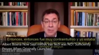 Albert Bouria Now Says mRNA Vax Tech was NOT Sufficiently Proven When Originally Launched