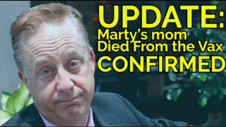 Politican Marty's Mom Died From The Vax : Dr Said It Was Like Being Strangled!