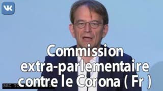 2020/108 (FR) Des MÃ©decins Complotistes ? Commission Extra-parlementaire sur le Corona (FR)