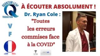 Dr. RYAN COLE : TOUTES LES ERREURS COMMISES FACE AU COVID-19