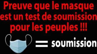 2020/120 Preuve que le masque est un test de soumission pour les peuples