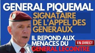 Exclu GÃ©nÃ©ral Piquemal Â« Le GÃ©nÃ©ral Lecointre a peur de dÃ©plaire Ã  la ministre des ArmÃ©es Â»