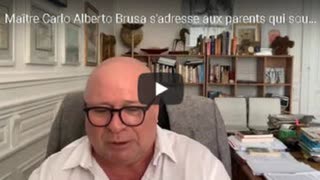 MaÃ®tre Carlo Alberto Brusa s'adresse aux parents qui souhaitent protÃ©ger leurs enfants.