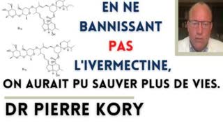 En ne bannissant pas l'Ivermectine, on aurait pu sauver plus de vies. Dr. Pierre Kory