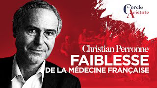 La médecine en déroute? Christian Perronne