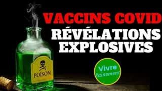 Vaccins Covid, rÃ©vÃ©lations explosives