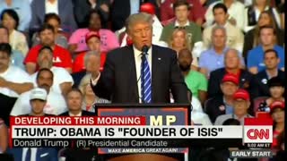 Trump in 2016 “Obama is the founder of ISIS and Hillary Clinton is the co-founder”