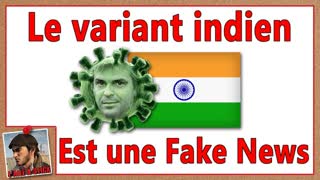 Le variant Indien a Ã©tÃ© crÃ©Ã© de toutes piÃ¨ces par les MÃ©dias Mainstream