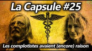 La Capsule #25 - Les complotistes avaient (encore) raison