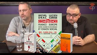 Entretien avec Lucien Cerise et Michel Drac