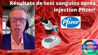 RÃ©sultats de test sanguins aprÃ¨s injection Pfizer! Richard Fleming