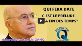 ArchevÃªque Carlo Maria VIGANO : "...C'EST LE PRÃ‰LUDE Ã€ LA FIN DES TEMPS..."