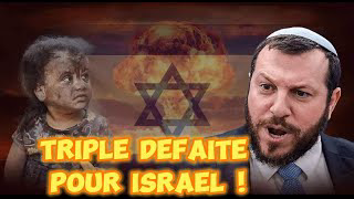 Triple Défaite pour Israël !