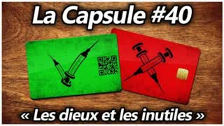 La Capsule #40 - Les dieux et les inutiles