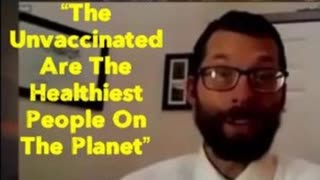 THE UNVACCINATED ARE THE HEALTHIEST PEOPLE ON THE PLANET