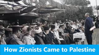 How Zionists Came to Palestine Under British Protection -Documentary-