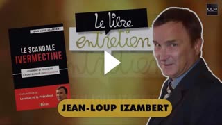 Jean-Loup Izambert Le scandale de l'ivermectine