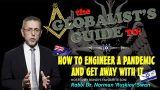 The Globalist's Guide to: how to engineer a pandemic and get away with it (hosted by Rabbi Dr. Swan)