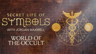 Jordan Maxwell - Secret Life of Symbols S01E01 (World of the Occult) [720p]