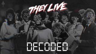 THEY LIVE DECODED