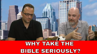 Why Should We Take the Bible Seriously?