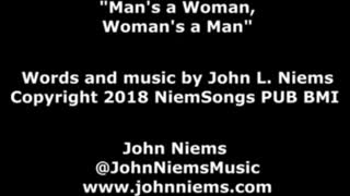 Man's a Woman, Woman's a Man by John Niems