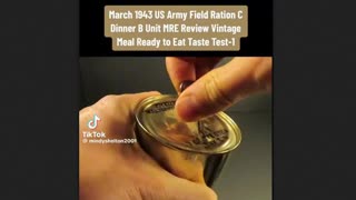 March 1943 Army Field Ration (MRE) Taste Test