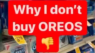 Why You Shouldn't Buy or Consume Oreo's