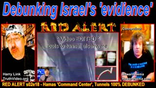 ??? RED ALERT w Harry Link & Howard Nema - Hamas "Command Center", tunnels 100% Debunked ???