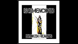 "BROKEN HEARTS" Official ENEMENCIO123 Video