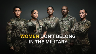 Women Don't Belong In The Military