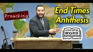 End Times Antithesis | Pastor Bruce Mejia @ FWBC 11/03/21