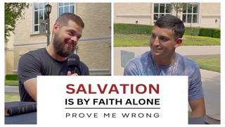 College Student Challenged to Change his mind on Salvation by Faith Alone ??✔ | Prove Me Wrong