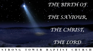 The Birth of the Saviour, the Christ, the Lord | STBC