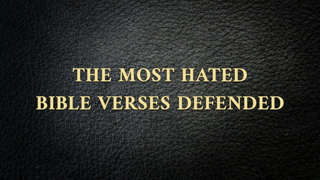 "The Most Hated Bible Verses Defended" by Pastor Steven L Anderson