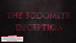 The Sodomite Deception Trailer (Banned But Not Bound)