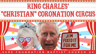 King Charles' "Christian" Coronation Circus | SFBCUK