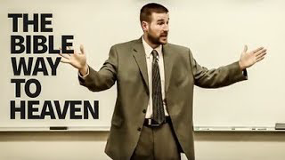 The Bible Way to Heaven by Pastor Steven Anderson