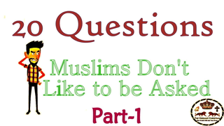 20 Questions Muslims Don't Like to be Asked : à¤¸à¤­à¥€ à¤®à¥à¤¸à¤²à¤®à¤¾à¤¨à¥‹ à¤•à¥‹ à¤šà¥à¤¨à¥Œà¤¤à¥€