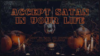 Accept Satan in Your Life