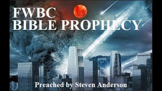 The Mark of the Beast (FWBC Steven Anderson)